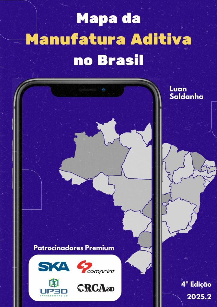 4a Edição Mapa da Manufatura Aditiva no Brasil.